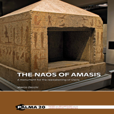 Marco Zecchi - The Naos of Amasis. A Monument for the Reawakening of Osiris (Retail) Marco Zecchi - The Naos of Amasis. A Monument for the Reawakening of Osiris (Retail)